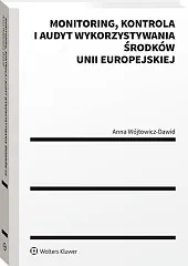 Monitoring, kontrola i audyt wykorzystywania środków,Anna Wójtowicz-Dawid