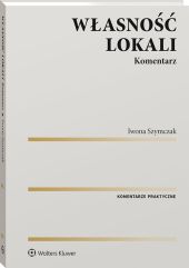 Własność lokali. Komentarz Własność lokali. Komentarz
