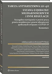 Tarcza antykryzysowa 1.0−4.0. Ustawa o dodatku,Michał Barański Tarcza antykryzysowa 1.0−4.0. Ustawa o dodatku,Michał Barański