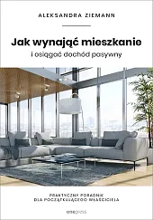 Jak wynająć mieszkanie i osiągać dochód pasywny. Jak wynająć mieszkanie i osiągać dochód pasywny.