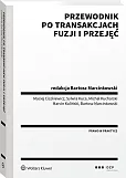 Przewodnik po transakcjach fuzji i przejęć Przewodnik po transakcjach fuzji i przejęć