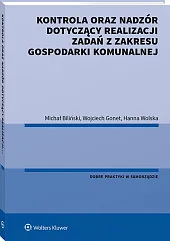 Kontrola oraz nadzór dotyczący realizacji zadań z zakresu gospodarki komunalnej Kontrola oraz nadzór dotyczący realizacji zadań z zakresu gospodarki komunalnej