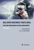 Real Estate Investments Trusts (REITs) - efektywne inwestowanie na rynku nieruchomości (wyd. II) Real Estate Investments Trusts (REITs) - efektywne inwestowanie na rynku nieruchomości (wyd. II)