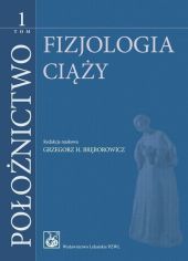 Położnictwo Tom 1 Położnictwo Tom 1