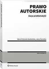 Prawo autorskie. Zarys problematykiMaria Poźniak-Niedzielska