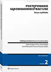 Postępowanie sądowoadministracyjne. Zarys wykładuJakub Grzegorz Firlus Postępowanie sądowoadministracyjne. Zarys wykładuJakub Grzegorz Firlus