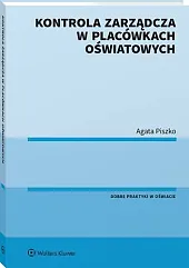 Kontrola zarządcza w placówkach oświatowychAgata Piszko