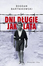 Dni długie jak lataBogdan Bartnikowski Dni długie jak lataBogdan Bartnikowski