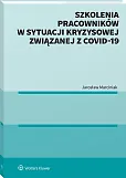 Szkolenia pracowników w sytuacji kryzysowej związanej z COVID-19 Szkolenia pracowników w sytuacji kryzysowej związanej z COVID-19