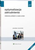 Optymalizacja zatrudnienia. Właściwe praktyki w czasie zmian