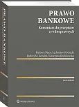 Prawo bankowe. Komentarz do przepisów cywilnoprawnych