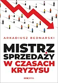 Mistrz sprzedaży w czasach kryzysu