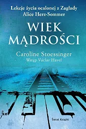 Wiek mądrościCaroline Stoessinger