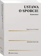 Ustawa o sporcie. KomentarzEligiusz Krześniak