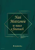 Nasi Mistrzowie w nauce o finansach Nasi Mistrzowie w nauce o finansach