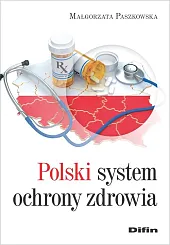 Polski system ochrony zdrowiaMałgorzata Paszkowska Polski system ochrony zdrowiaMałgorzata Paszkowska
