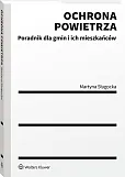Ochrona powietrza. Poradnik dla gmin i ich mieszkańców Ochrona powietrza. Poradnik dla gmin i ich mieszkańców