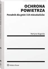 Ochrona powietrza. Poradnik dla gmin i ich mieszkańców Ochrona powietrza. Poradnik dla gmin i ich mieszkańców