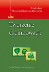 Tworzenie ekoinnowacji Tworzenie ekoinnowacji
