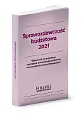 Sprawozdawczość budżetowa 2021 Sprawozdawczość budżetowa 2021