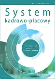 System kadrowo-płacowy Uwarunkowania podatkowe księgowe i prawne System kadrowo-płacowy Uwarunkowania podatkowe księgowe i prawne