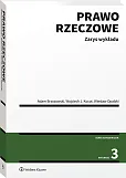 Prawo rzeczowe. Zarys wykładu Prawo rzeczowe. Zarys wykładu