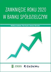 Zamknięcie roku 2020 w banku spółdzielczymPiotr Huzior Zamknięcie roku 2020 w banku spółdzielczymPiotr Huzior