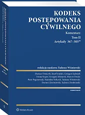 Kodeks postępowania cywilnego. Komentarz. Tom II. Artykuły 367–505(39) Kodeks postępowania cywilnego. Komentarz. Tom II. Artykuły 367–505(39)