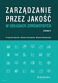 Zarządzanie przez jakość w usługach zdrowotnych Zarządzanie przez jakość w usługach zdrowotnych
