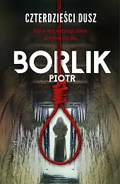 Czterdzieści duszPiotr Borlik