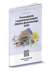 Prowadzenie i wypełnianie Książki Obiektu Budowlanego,Michał Substyk Prowadzenie i wypełnianie Książki Obiektu Budowlanego,Michał Substyk