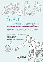 Sport niepełnosprawnych dla fizjoterapeutów i terapeutów,Andrzej Kosmol