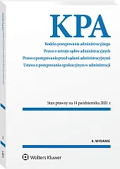 Kodeks postępowania administracyjnego. Prawo o ustroju sądów administracyjnych. Postępowanie przed sądami administracyjnymi. Ustawa o postępowaniu egzekucyjnym w administracji