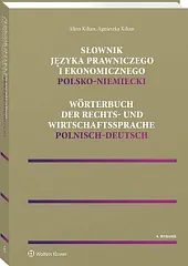 Słownik języka prawniczego i ekonomicznego polsko-niemieckiAgnieszka Kilian