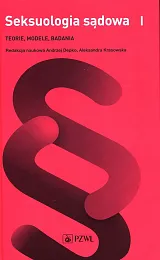 Seksuologia sądowa Tom 1Andrzej Depko Seksuologia sądowa Tom 1Andrzej Depko