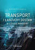 Transport i łańcuchy dostaw w czasie pandemii
