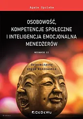 Osobowość, kompetencje społeczne i inteligencja emocjonalna,Agata Opolska