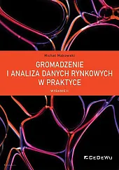 Gromadzenie i analiza danych rynkowych w,Michał Makowski