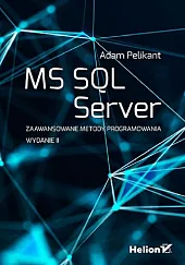 MS SQL Server Zaawansowane metody programowaniaAdam Pelikant