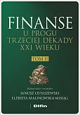 Finanse u progu trzeciej dekady XXI wieku Tom 2 Finanse u progu trzeciej dekady XXI wieku Tom 2