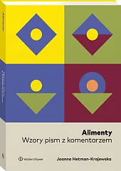 Alimenty. Wzory pism z komentarzem  Alimenty. Wzory pism z komentarzem