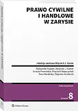 Prawo cywilne i handlowe w zarysie Prawo cywilne i handlowe w zarysie