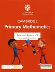 Cambridge Primary Mathematics Teacher's Resource 2 with Digital access