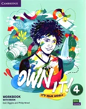 Own It! 4 Workbook with eBookEoin Higgins Own It! 4 Workbook with eBookEoin Higgins