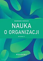 Nauka o organizacji (wyd. V)Barbara Kożuch