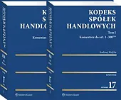 Kodeks spółek handlowych. Komentarz t. I i II Kodeks spółek handlowych. Komentarz t. I i II