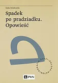 Spadek po pradziadku. Opowieść Spadek po pradziadku. Opowieść