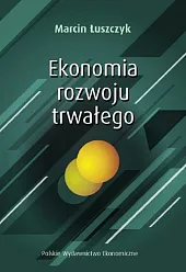 Ekonomia rozwoju trwałegoMarcin Łuszczyk