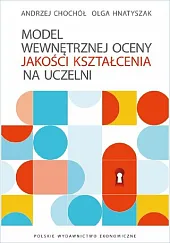 Model wewnętrznej oceny jakości kształcenia na,Chochół Andrzej Model wewnętrznej oceny jakości kształcenia na,Chochół Andrzej