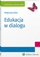 Edukacja w dialogu Edukacja w dialogu